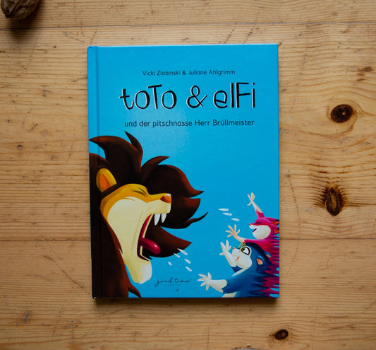 Toto & Elfi und der pitschnasse Herr Brüllmeister